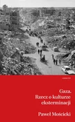 Zobacz : Gaza Rzecz... - Paweł Mościcki