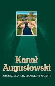 Bild von Kanał Augustowski Arcydzieło rąk ludzkich i natury