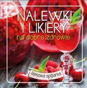 Polska książka : Nalewki i ... - Opracowanie Zbiorowe