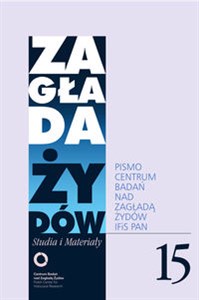 Bild von Zagłada Żydów Studia i Materiały /Rocznik 15/ Pismo Centrum Badań nad Zagładą Żydów