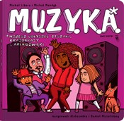 Książka : M.U.Z.Y.K.... - Michał Libera, Michał Mendyk