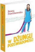 Polska książka : W dżungli ... - Beata Pawlikowska