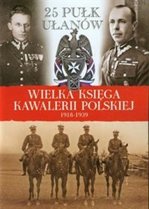 Bild von Wielka Księga Kawalerii Polskiej 1918-1939 Tom 28 25 Pułk Ułanów Wielkopolskich