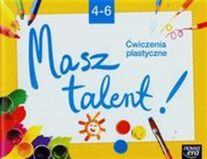 Bild von Do dzieła! 4-6 Ćwiczenia plastyczne Masz talent Szkoła podstawowa