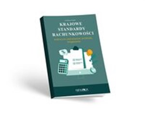 Bild von Krajowe Standardy Rachunkowości. Praktyczne zastosowanie, przykłady, księgowania