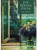 Książka : Żyć pełnią... - Opracowanie Zbiorowe