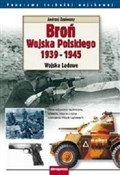 Broń Wojsk... - Andrzej Zasieczny -  polnische Bücher