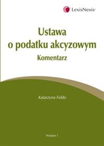 Obrazek Ustawa o podatku akcyzowym Komentarz