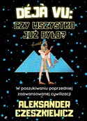 Zeige Details für Déja vu: czy wszystko już było? Polnische buch : Déja vu: c... - Aleksander Czeszkiewicz