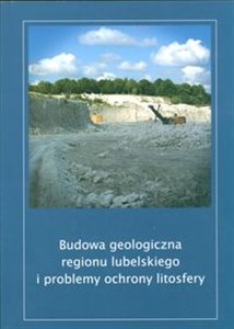 Bild von Budowa geologiczna regionu lubelskiego i problemy ochrony litosfery