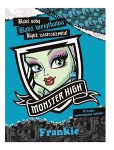 Obrazek Monster High Bądź wyjątkowa Frankie