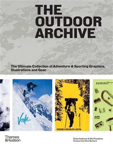 Bild von The Outdoor Archive The Ultimate Collection of Adventure & Sporting Graphics, Illustrations and Gear