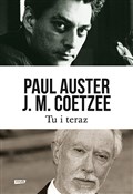 Tu i teraz... - Paul Auster, John Maxwell Coetzee - buch auf polnisch 