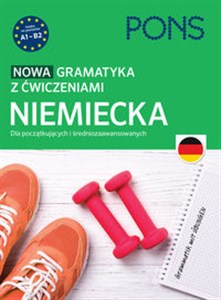 Obrazek Nowa gramatyka niemiecka z ćwiczeniami A1-B2 dla początkujących i średniozaawansowanych