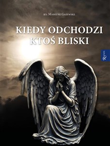 Obrazek Kiedy odchodzi ktoś bliski