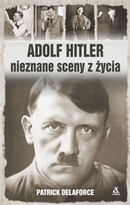 Bild von Adolf Hitler Nieznane sceny z życia