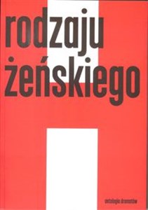 Obrazek Rodzaju żeńskiego 1 Antologia dramatów