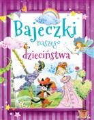 Książka : Bajeczki n... - Opracowanie Zbiorowe