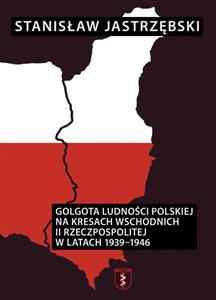 Obrazek Golgota ludności polskiej na Kresach Wschodnich...