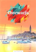 Zobacz : Chorwacja ... - Malwina Flaczyńska, Artur Flaczyński