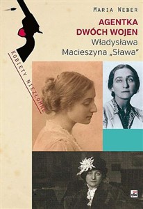 Bild von Agentka dwóch wojen Władysława Macieszyna "Sława" 1888-1967