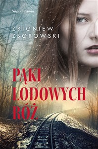 Bild von Pąki lodowych róż Saga rodzinna