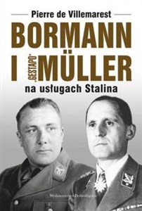 Obrazek Bormann i Gestapo Muller na usługach Stalina
