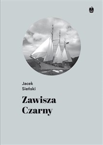 Bild von Zawisza Czarny. Pierwszy żaglowiec harcerzy