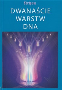 Obrazek Dwanaście Warstw Dna. Kryon Księga 12