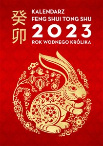 Obrazek Kalendarz Feng Shui Tong Shu 2023 Rok Wodnego Królika