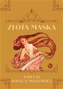 Złota mask... - Tadeusz Dołęga-Mostowicz -  polnische Bücher