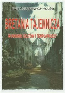 Bild von Bretania tajemnicza W krainie Celtów i Templariuszy