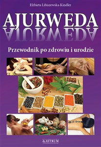 Obrazek Ajurweda Przewodnik po zdrowiu i urodzie