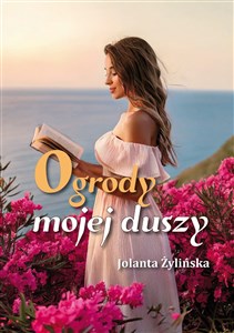 Obrazek Ogrody mojej duszy