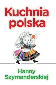 Obrazek Kuchnia Polska Hanny Szymanderskiej