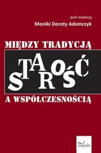 Bild von Starość między tradycją a współczesnością