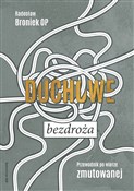 Duchowe be... - Radosław Broniek - buch auf polnisch 