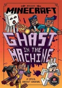 Obrazek Minecraft: Ghast in the Machine (Minecraft Woodsword Chronicles #4)