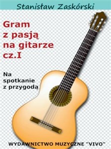 Obrazek Gram z pasją na gitarze cz.1