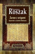 Zobacz : Żuraw z or... - Joanna Roszak