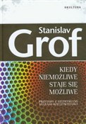 Polska książka : Kiedy niem... - Stanislav Grof
