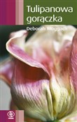 Tulipanowa... - Deborah Moggach -  Książka z wysyłką do Niemiec 