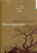 Wiara w eg... - Andrzej Słowikowski -  Książka z wysyłką do Niemiec 