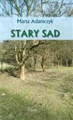 Stary sad - Marta Adamczyk - buch auf polnisch 