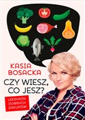 Czy wiesz,... - Katarzyna Bosacka - buch auf polnisch 