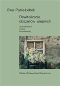 Zobacz : Rewitaliza... - Ewa Pałka-Łebek