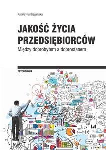 Bild von Jakość życia przedsiębiorców Między dobrobytem a dobrostanem