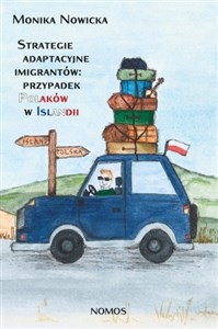 Bild von Strategie adaptacyjne imigrantów: przypadek Polaków w Islandii