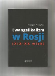 Obrazek Ewangelikalizm w Rosji (XIX-XX wiek)