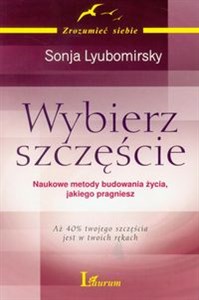 Bild von Wybierz szczęście Naukowe metody budowania życia, jakiego pragniesz